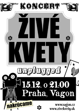 Praha, unpugged koncert vo Vagone. 15.12.2012